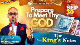 PREPARE TO MEET THY GOD  quotThe Kings Notesquot  ELDER MICHAEL HENRY  SEP 30 [upl. by Nanice]