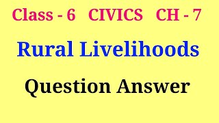 rural livelihoods class 6 questions and answers  class 6 civics ch 7 question answer [upl. by Solita]