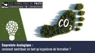 Empreinte écologique  comment contribuer en tant qu’organisme de formation [upl. by Kemp]