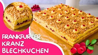 Frankfurter Kranz Blechkuchen  Ein Klassiker neu interpretiert  Blechkuchen Rezept [upl. by Eillod]