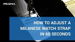 How to adjust milanese watch strap in 60 seconds [upl. by Betthezul]