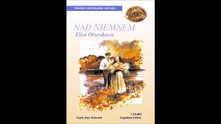 Eliza Orzeszkowa quotNad Niemnemquot audiobook [upl. by Suoivatra]