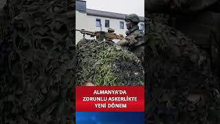 Almanya’da Zorunlu Askerlikte Yeni Dönem [upl. by Notyarb]