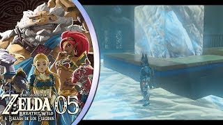 ¡ROMPIENDO EL HIELO  05 Zelda BotW  La Balada de los Elegidos con Kai [upl. by Yeldahc218]