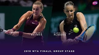 Petra Kvitova vs Karolina Pliskova  2018 WTA Finals Singapore Round Robin  WTA Highlights [upl. by Frohman905]