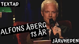 Alfons Åberg 13 år  Textad Thomas Järvheden [upl. by Jeri]