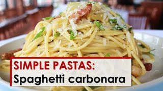 Simple Pastas Spaghetti Carbonara [upl. by Aleet]