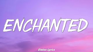 Enchanted Lyrics  Taylor Swift  Miley Cyrus Bebe Rexha Mix [upl. by Dnalrag30]