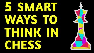 Chess Masterclass 5 Step Thinking Strategy  Best Tips Tactics Moves amp Ideas for Beginners [upl. by Elocin]