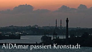 OstseeKreuzfahrt AIDAmar passiert Kronstadt Russland im Mondlicht  Кронштадт [upl. by Odab]