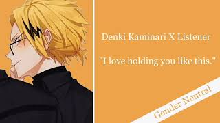 Cuddling with Denki Kaminari Denki Kaminari x Listener [upl. by Illehs991]