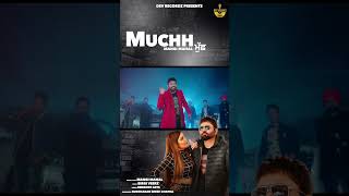 Muchh  Mangi Mahal  Dev Recordz  Birgi Veerz  New Punjabi Song 2024 [upl. by Osmond435]