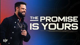 Stay Steady The Promise Is Yours  Steven Furtick [upl. by Kantos]