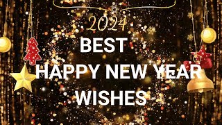 Best Happy New Year Wishes 2024 Best New Year WishesGreetingsHappyNewYear [upl. by Aztin]