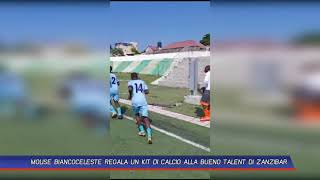 MOLISE BIANCOCELESTE REGALA UN KIT DI CALCIO ALLA BUENO TALENT DI ZANZIBAR [upl. by Aihsemaj]