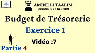 Budget de Trésorerie Exercice corrigé 1  Partie 4 [upl. by Bussey]