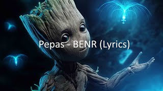 PEPAS  BENR Lyrics Dutch edition [upl. by Thorn819]