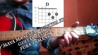 Maya ma yestai hunxa ki guitar lessonfuba tamang [upl. by Allemac]