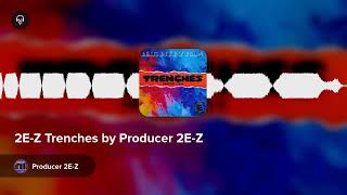 Beats By 2EZ Vol 4  Trenches [upl. by Markowitz364]