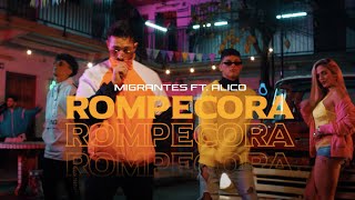 MIGRANTES ft Alico  Rompecora Official Video [upl. by Chinua]