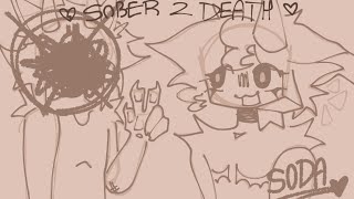 SOBER TO DEATH  pmv [upl. by Ally]