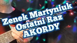 Zenek Martyniuk  Ostatni Raz  AKORDY  amatorskie śpiewanie cover [upl. by Annekam]