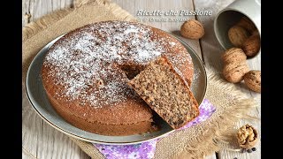 Torta do noci  Dolce da dispensa  Ricette che Passione [upl. by Kuehn]