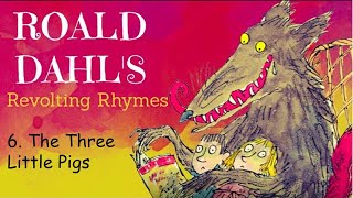 Revolting Rhymes 6 The Three Little Pigs [upl. by Gertrud231]