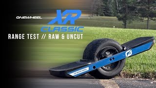 Onewheel XR Classic  Range Test  Raw amp Uncut [upl. by Oretna]