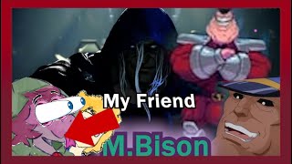 He has a Horse MBisonDictator  My Friend Reacts to Street Fighter Characters [upl. by Pomcroy960]