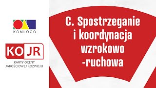 KOJR  C Spostrzeganie i koordynacja wzrokoworuchowa [upl. by Tahmosh]