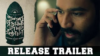 Enai Noki Paayum Thota  Official Release Trailer  Dhanush Megha Akash  Gautham Vasudev Menon [upl. by Shanna]