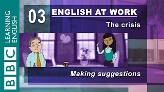 Making suggestions is easy  03  English at Work shows you how [upl. by Odin245]