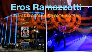 Eros Ramazzotti Live at Madison Square Garden [upl. by Ellerey]