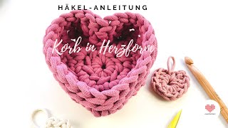 DIY Häkelanleitung Korb in Herzform für Valentinstag amp Muttertag [upl. by Berry527]