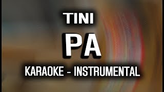 TINI  pa KARAOKE  INSTRUMENTAL [upl. by Maggee]