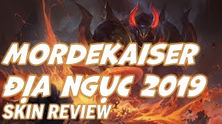 Mordekaiser Địa Ngục 2019  Infernal Mordekaiser rework  Skin Review  Liên Minh Huyền Thoại [upl. by Rebak]