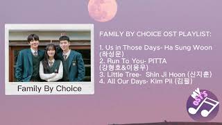 Family By Choice OST Playlist Part 14 [upl. by Loree970]