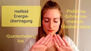 Energieübertragung Quantenheilung Sofortheilung per Livekanal mit 432Hz Audio [upl. by Nigam]