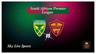 Sky Live Sports Stellenbosch vs Golden Arrows  South African Premier League Showdown [upl. by Chastity]