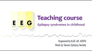 Epilepsy syndrome in childhood 4 ILAEAO amp ASEPA EEG teaching course [upl. by Raynata]