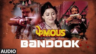 Bandook Full Song  Phamous  Jimmy Sheirgill Jackie Shroff Kay Kay Pankaj Tripathi  Krsna Solo [upl. by Carolus648]