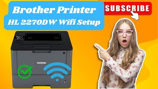 Brother HL 2270DW Printer WiFi Setup  Brother Printer Wireless Setup  DSK [upl. by Ronni]