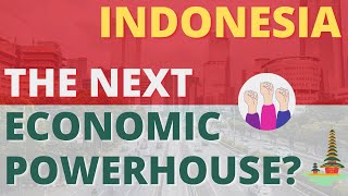 Indonesia The Next Economic Powerhouse [upl. by Akenn]