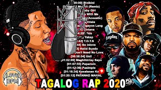 Tagalog Rap 2020  Mix Rap Song of All Time ❤️ Mix OPM Rap 2020 ❤️ Nonstop OPM Tagalog Rap [upl. by Baudoin28]