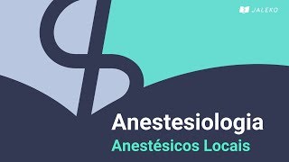 Anestesiologia  Anestésicos Locais [upl. by Firman340]