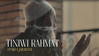 Dyari Qaradaxi  Tiniwi Rahmat Official Music Video [upl. by Cherlyn]