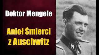 Anioł Śmierci z Auschwitz  Josef Mengele Ucieczka po wojnie Autentyczna Historia [upl. by Kraft145]