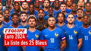 🚨Équipe de France  La liste officielle des 25 Bleus sélectionnés pour lEuro 2024 [upl. by Nylissej]