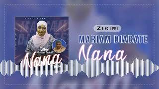 Zikiri Mariam Diabate  Nana Fassa [upl. by Adnovaj]